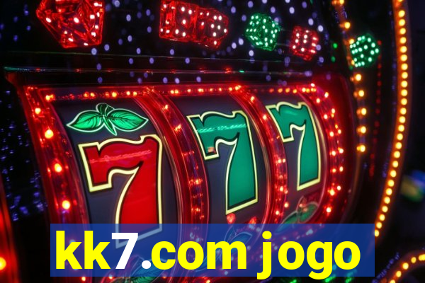 kk7.com jogo